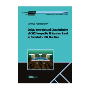 Cover "Design, Integration and Characterization of CMOS-compatible RF Varactors Based on Ferroelectric HfO2 Thin Films"; © THELEM