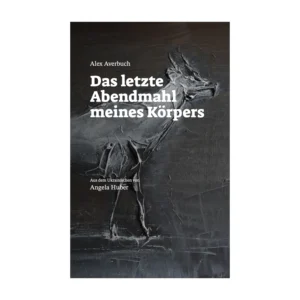 Cover "Das letzte Abendmahl meines Körpers"; © THELEM