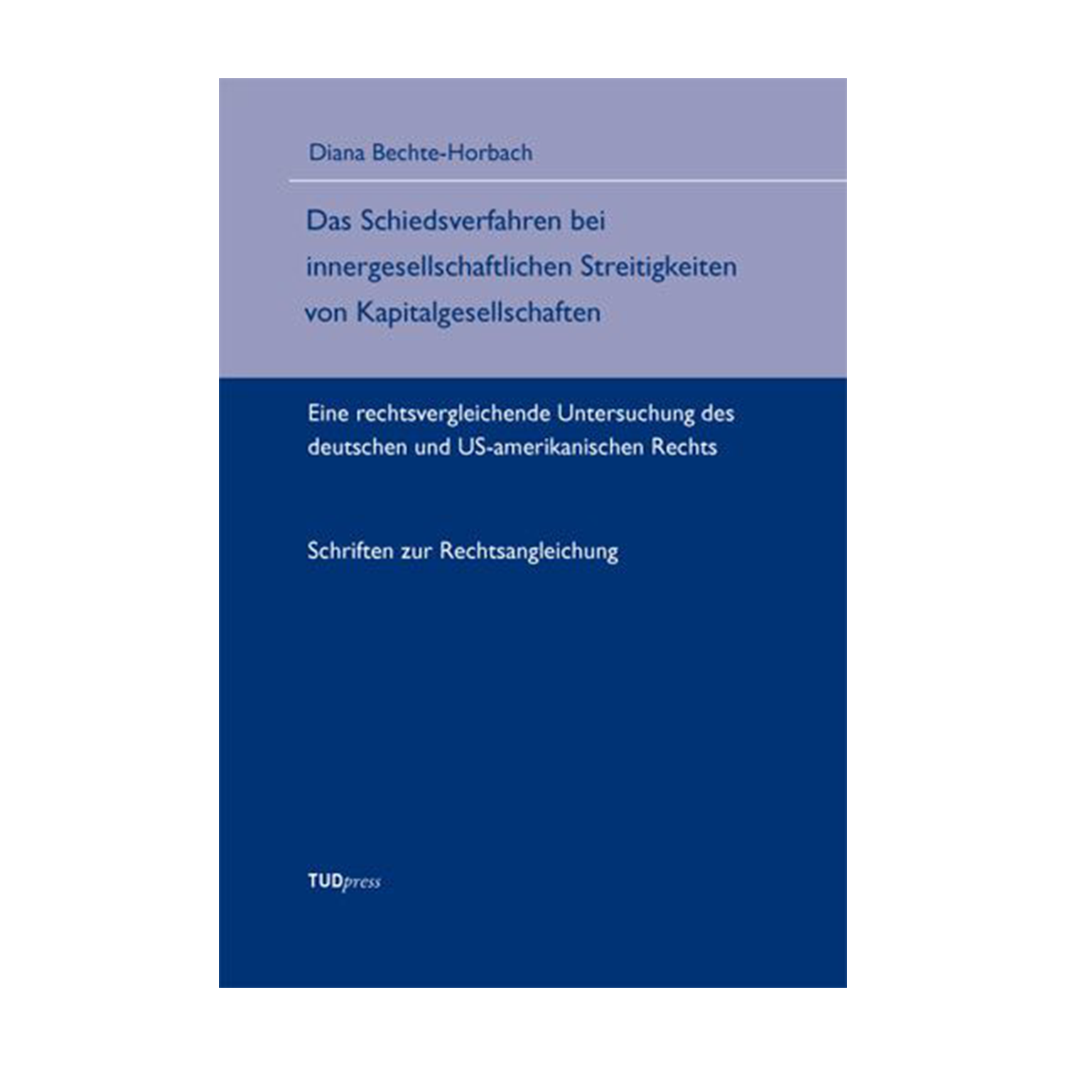 Cover "Das Schiedsverfahren bei innergesellschaftlichen Streitigkeiten von Kapitalgesellschaften"; © THELEM
