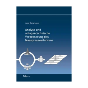 Cover "Analyse und anlagentechnische Verbesserung des Nasspressverfahrens"; © THELEM