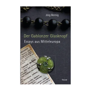 Cover "Der Gablonzer Glasknopf"; © THELEM