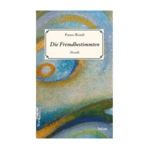 Cover "Die Fremdbestimmten"; © THELEM