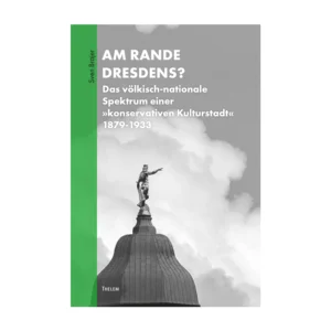 Cover "Am Rande Dresdens"; © THELEM