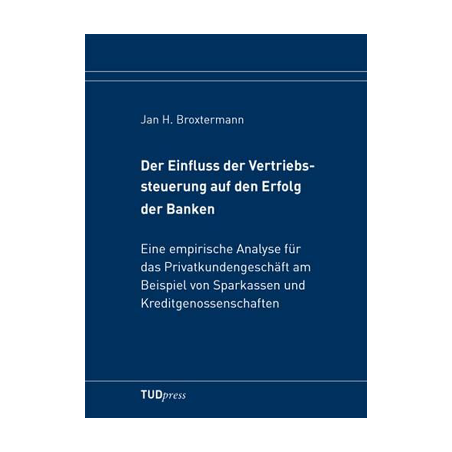 Cover "Der Einfluss der Vertriebssteuerung auf den Erfolg der Banken"; © THELEM