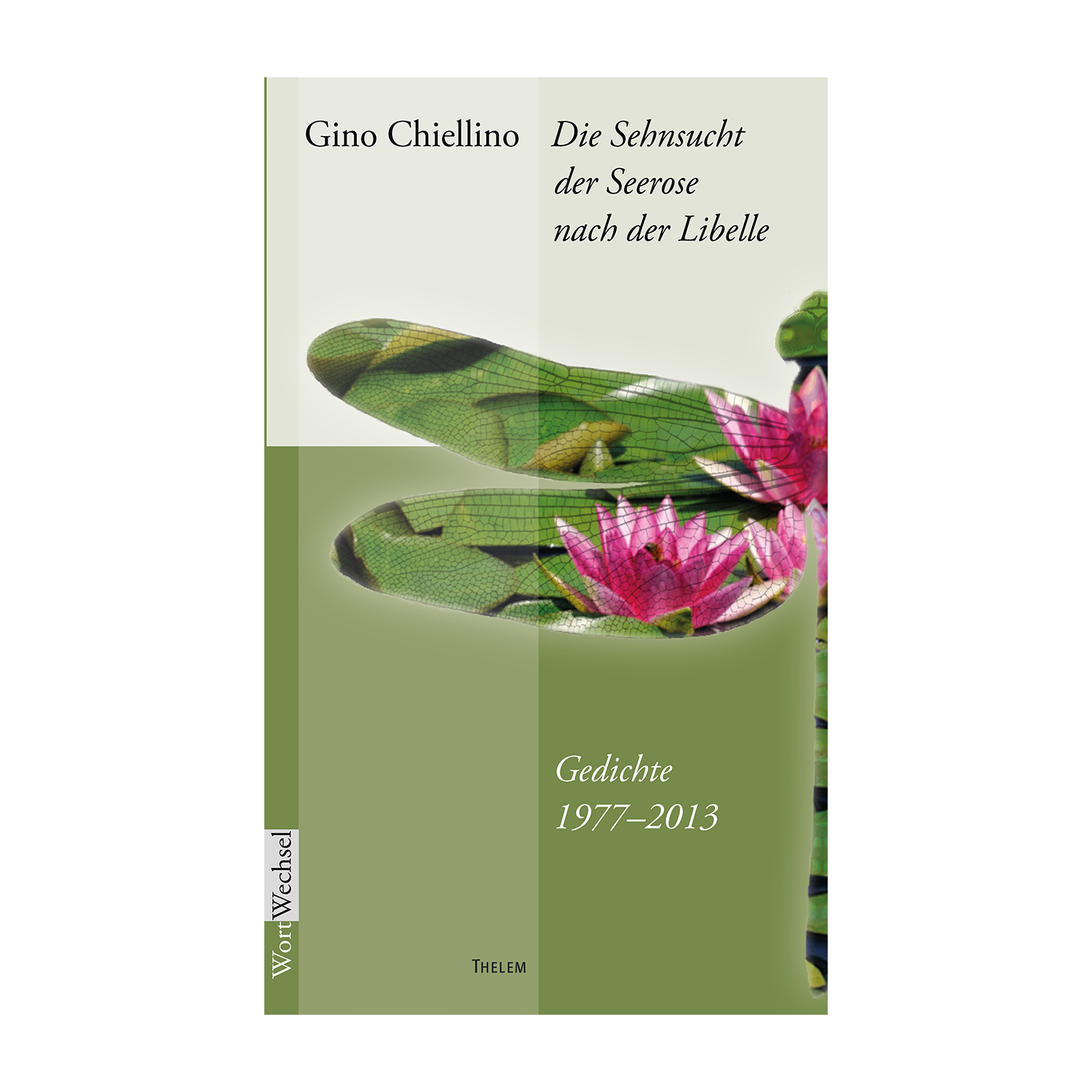 Cover "Die Sehnsucht der Seerose nach der Libelle"; © THELEM
