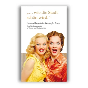 Cover ""...wie die Stadt schön wird." Leonard Bernstein: Wonderful Town"; © THELEM
