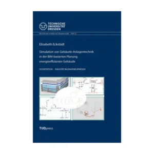 Cover "Simulation von Gebäude-Anlagentechnik in der BIM-basierten Planung energieeffizienter Gebäude"; © THELEM