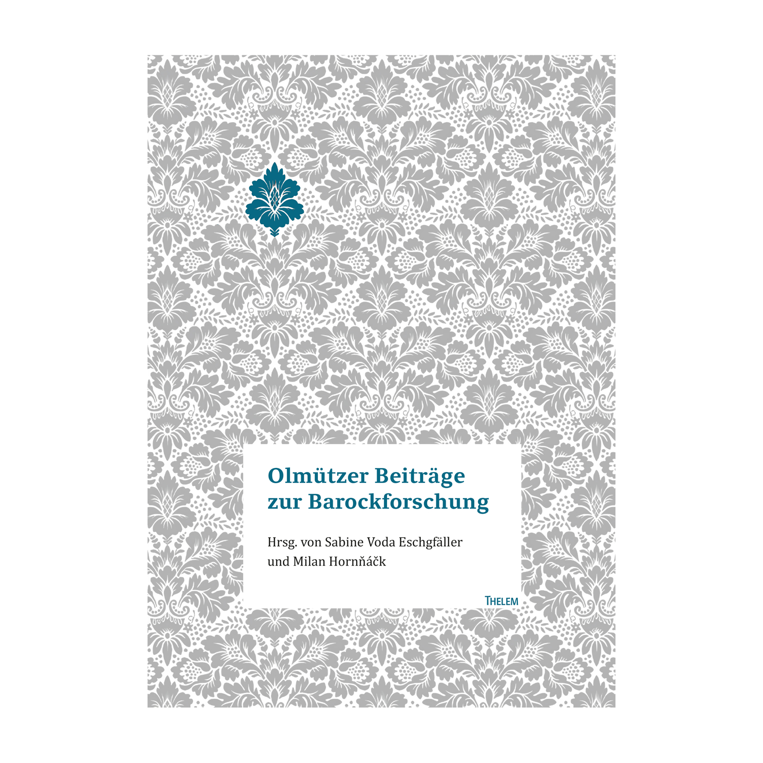 Cover "Olmützer Beiträge zur Barockforschung"; © THELEM