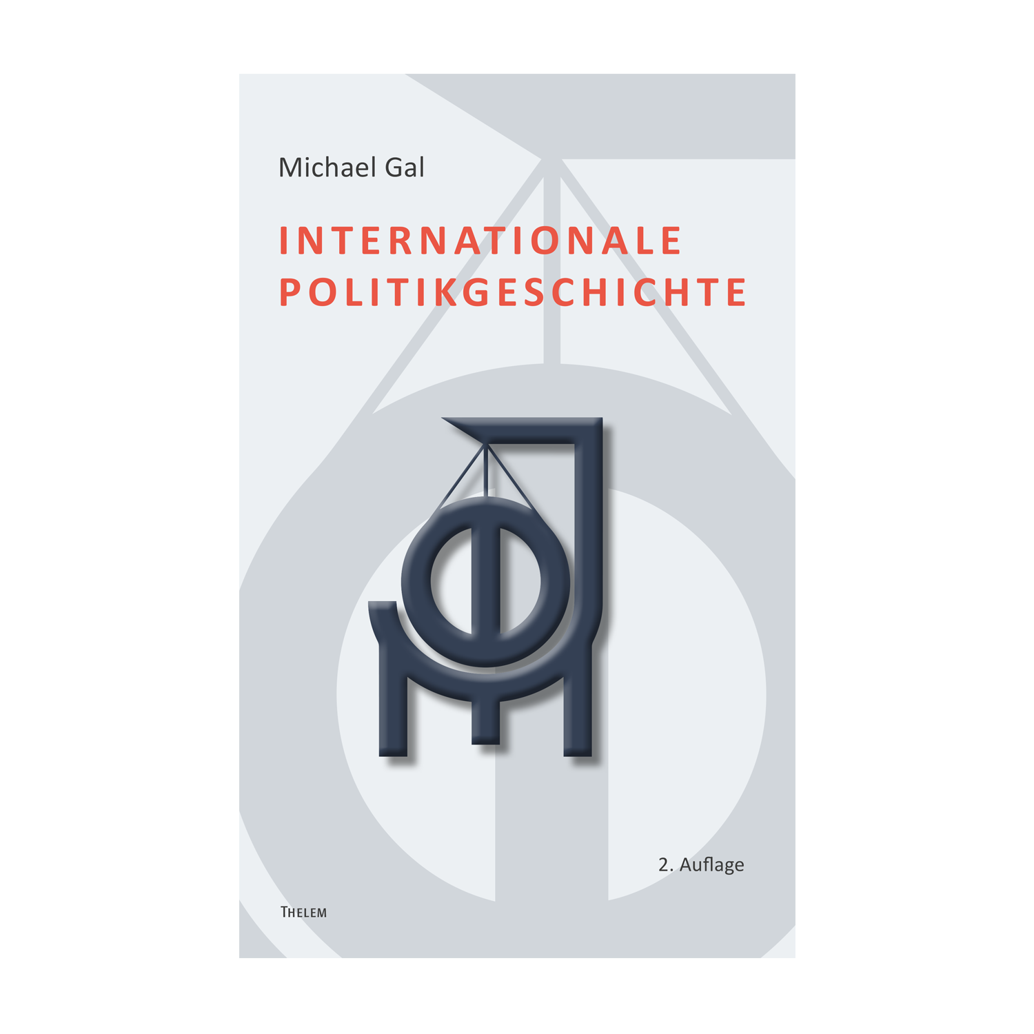 Cover "Internationale Politikgeschichte"; © THELEM