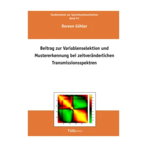 Cover "Beitrag zur Variablenselektion und Mustererkennung bei zeitveränderlichen Transmissionsspektren"; © THELEM