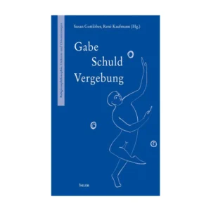 Cover "Gabe – Schuld – Vergebung"; © THELEM