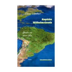 Cover "Kapitän Wilhelm Groth"; © THELEM
