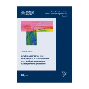 Cover "Simulation des Wärme- und Stofftransports in Brennelementen unter den Bedingungen eines ausdampfenden Lagerbeckens"; © THELEM