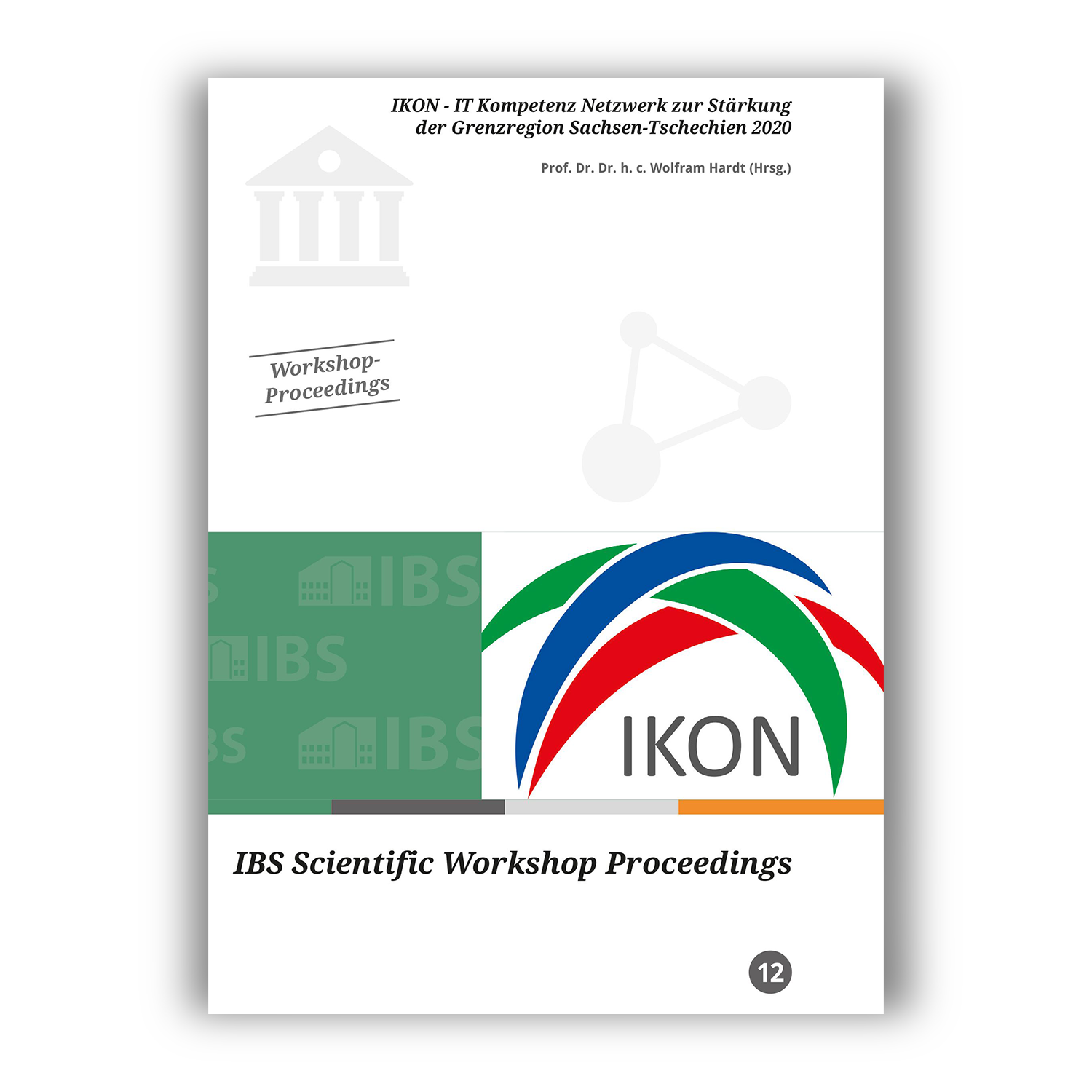 Cover "IKON - IT Kompetenz Netzwerk zur Stärkung der Grenzregion Sachsen-Tschechien 2020"; © THELEM