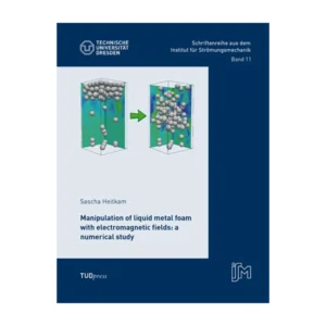 Cover "Manipulation of liquid metal foam with electromagnetic fields: a numerical study"; © THELEM