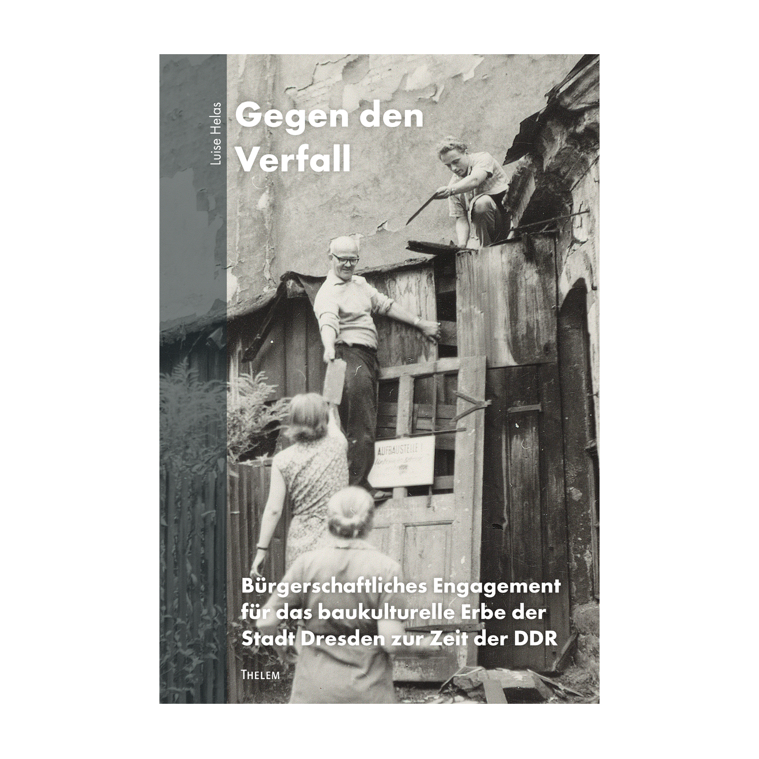 Cover "Gegen den Verfall"; © THELEM