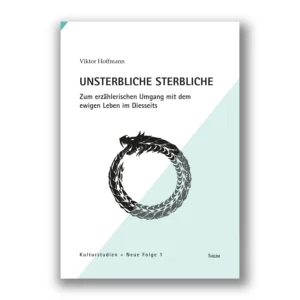 Cover "Unsterbliche Sterbliche"; © THELEM