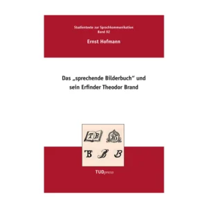 Cover "Das „Sprechende Bilderbuch“ und sein Erfinder Theodor Brand"; © THELEM