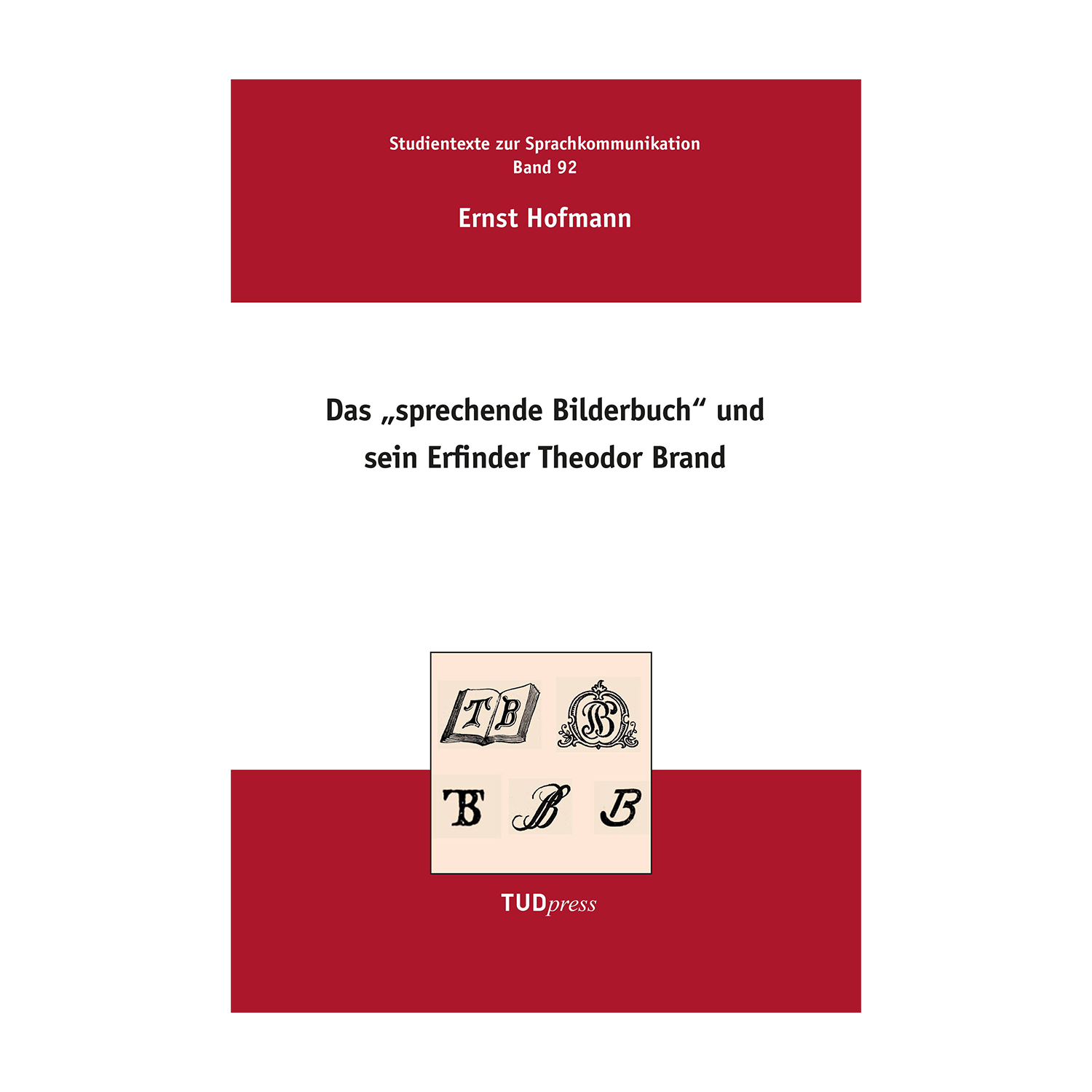 Cover "Das „Sprechende Bilderbuch“ und sein Erfinder Theodor Brand"; © THELEM