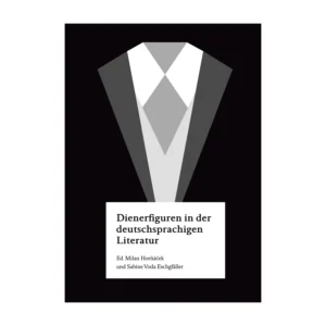 Cover "Dienerfiguren in der deutschsprachigen Literatur"; © THELEM