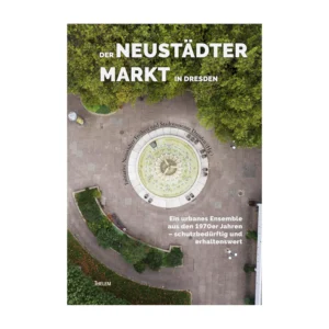 Cover "Der Neustädter Markt in Dresden"; © THELEM