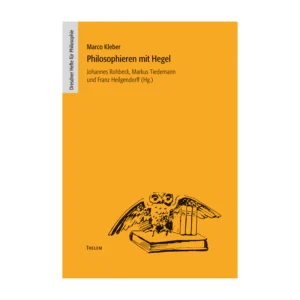 Cover "Philosophieren mit Hegel"; © THELEM