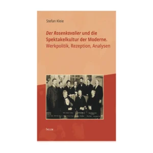 Cover "Der Rosenkavalier und die Spektakelkultur der Moderne"; © THELEM