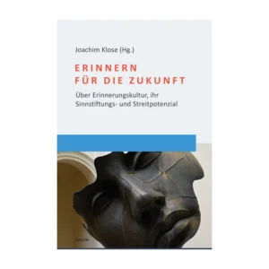 Cover "erinnern für die Zukunft"; © THELEM