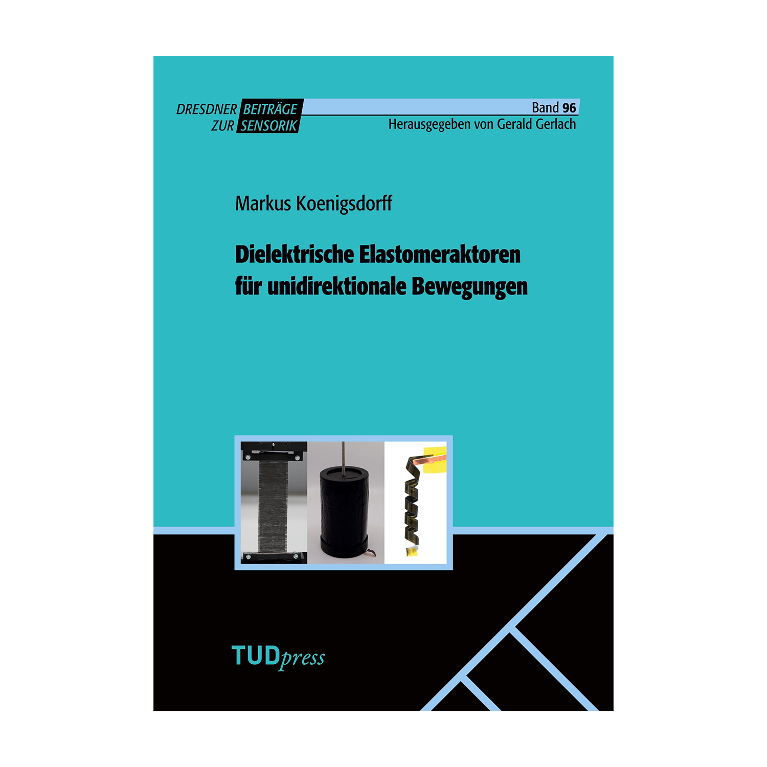 Cover "Dielektrische Elastomeraktoren für unidirektionale Bewegungen"; © THELEM