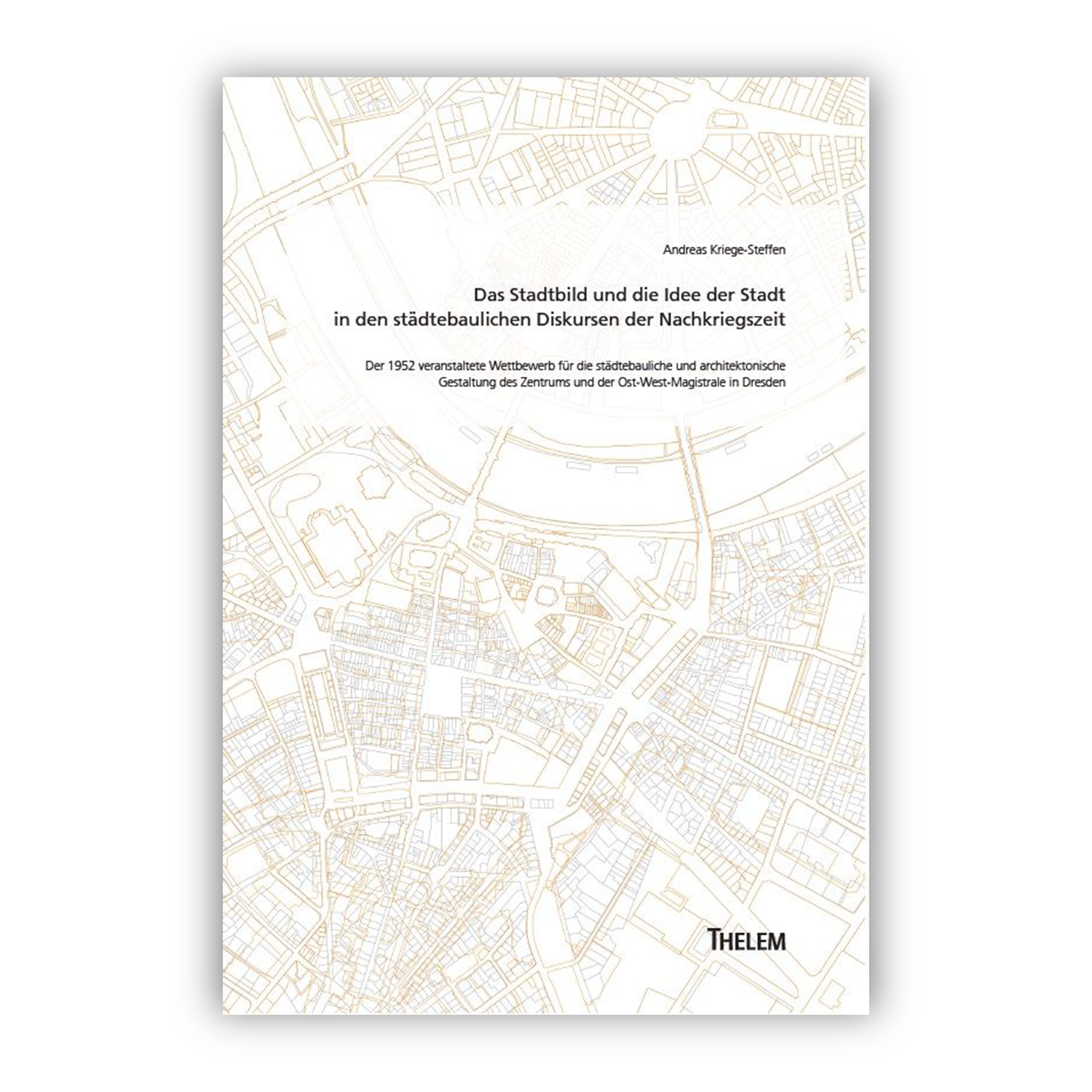 Cover "Das Stadtbild und die Idee der Stadt"; © THELEM