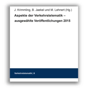 Cover "Aspekte der Verkehrstelematik – ausgewählte Veröffentlichungen 2015"; © THELEM
