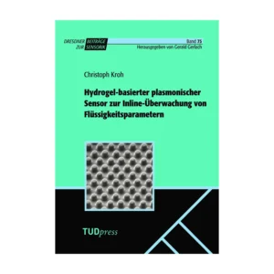 Cover "Hydrogel-basierter plasmonischer Sensor zur Inline-Überwachung von Flüssigkeitsparametern"; © THELEM
