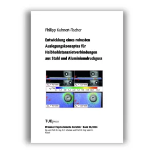Cover "Entwicklung eines robusten Auslegungskonzeptes für Halbhohlstanznietverbindungen aus Stahl und Aluminiumdruckguss"; © THELEM