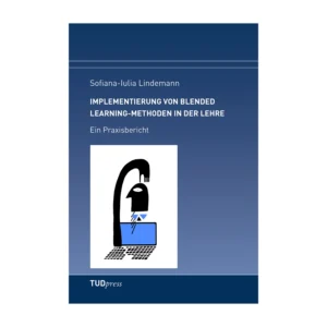 Cover "Implementierung von Blended Learning-Methoden in der Lehre"; © THELEM
