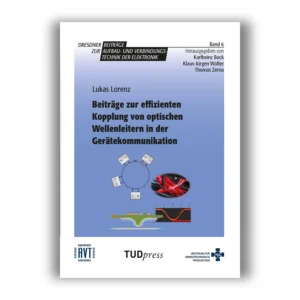 Cover "Beiträge zur effizienten Kopplung von optischen Wellenleitern in der Gerätekommunikation"; © THELEM