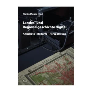 Cover "Landes- und Regionalgeschichte digital"; © THELEM