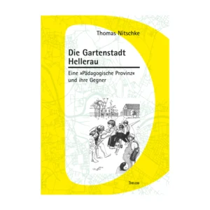 Cover "Die Gartenstadt Hellerau"; © THELEM
