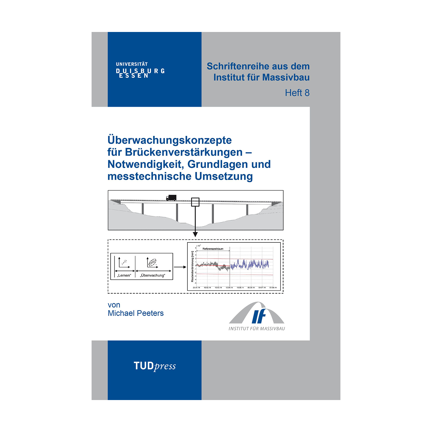 Cover "Überwachungskonzepte für Brückenverstärkungen - Notwendigkeit, Grundlagen und messtechnische Umsetzung"; © THELEM