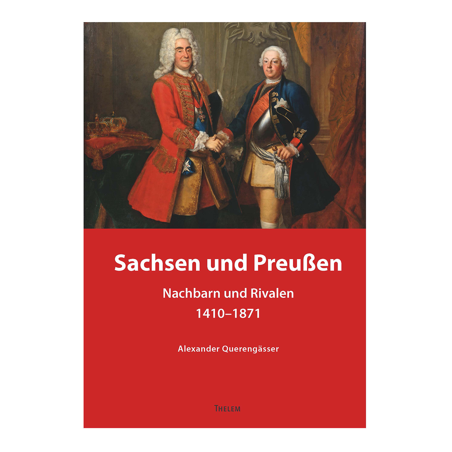 Cover "Sachsen und Preußen"; © THELEM