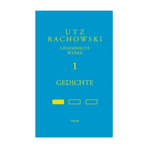 Cover "Utz Rachowski. Gedichte"; © THELEM