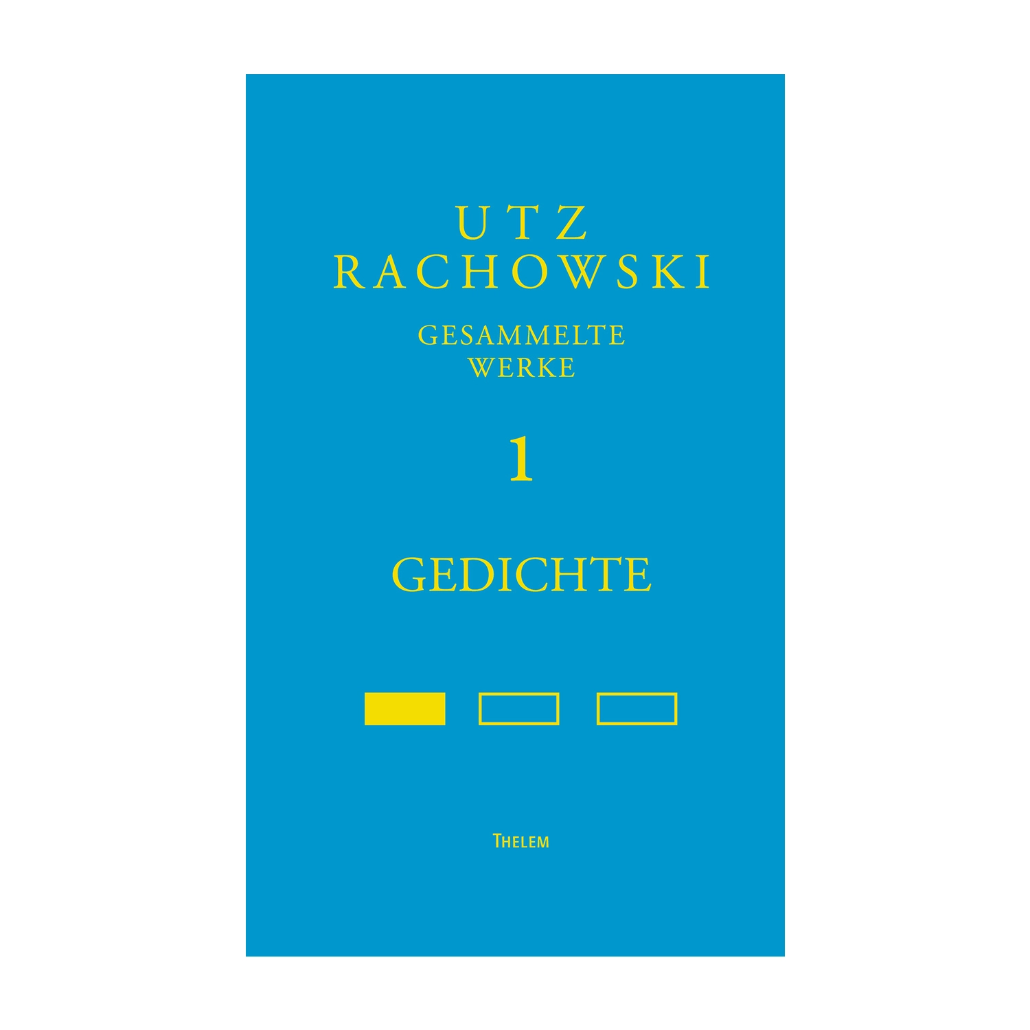 Cover "Utz Rachowski. Gedichte"; © THELEM