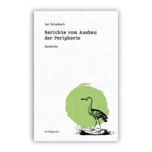 Cover "Berichte vom Ausbau der Peripherie"; © THELEM