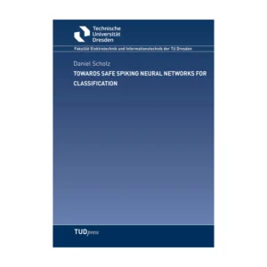 Cover "Towards Safe Spiking Neural Networks for Classification"; © THELEM