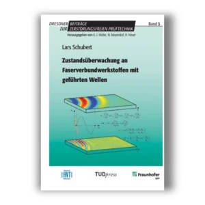 Cover "Zustandsüberwachung an Faserverbundwerkstoffen mit geführten Wellen"; © THELEM