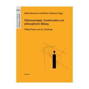 Cover "Phänomenologie, Transformation und philosophische Bildung"; © THELEM