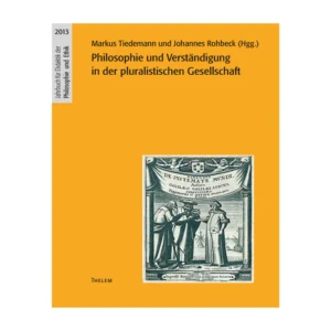 Cover "Philosophie und Verständigung in der pluralistischen Gesellschaft"; © THELEM