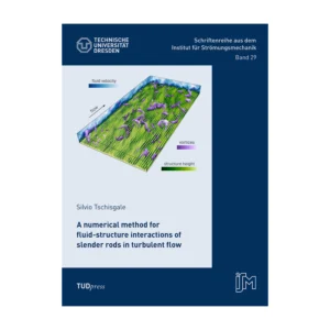 Cover "A numerical method for fluid-structure interactions of slender rods in turbulent flow"; © THELEM