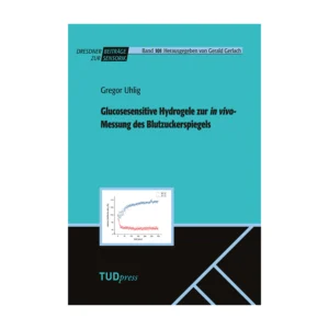 Cover "Glucosesensitive Hydrogele zur in vivo-Messung des Blutzuckerspiegels"; © THELEM