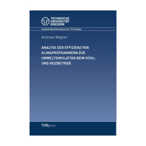 Cover "Analyse der Effizienz von Klimaprüfkammern zur Umweltsituation beim Kühl- und Heizbetrieb"; © THELEM