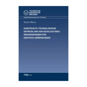 Cover "Konstruktiv-technologische Entwicklung von Hochleistungsdrehergeweben für Hightech-Anwendungen"; © THELEM